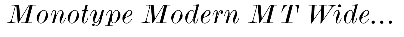 Monotype Modern MT Wide Italic